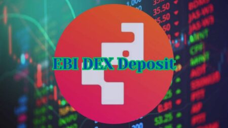 EBI DEX Deposit: Everything You Need to Know